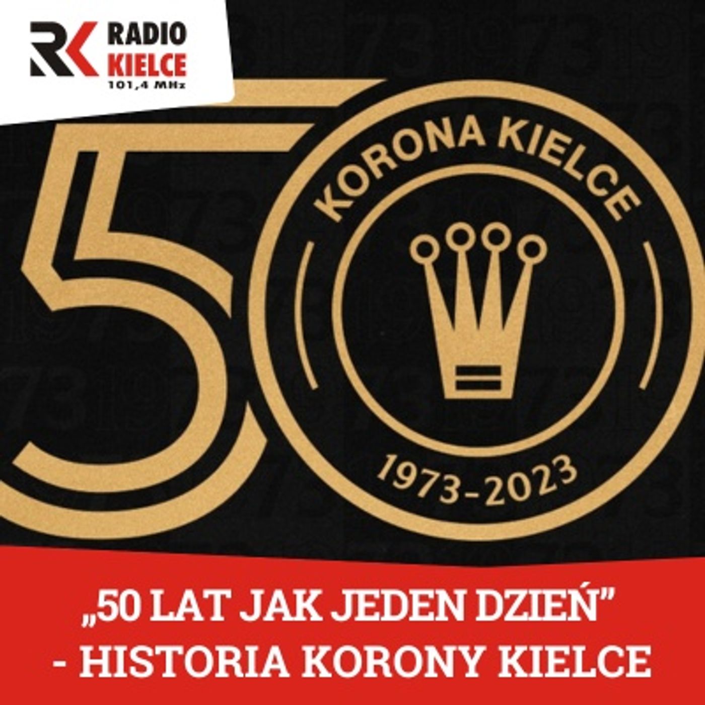50 LAT JAK JEDEN DZIEŃ - KORONA KIELCE