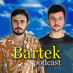 Bartek Podcast