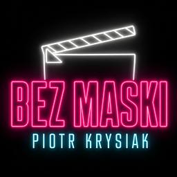 Bez maski - Piotr Krysiak