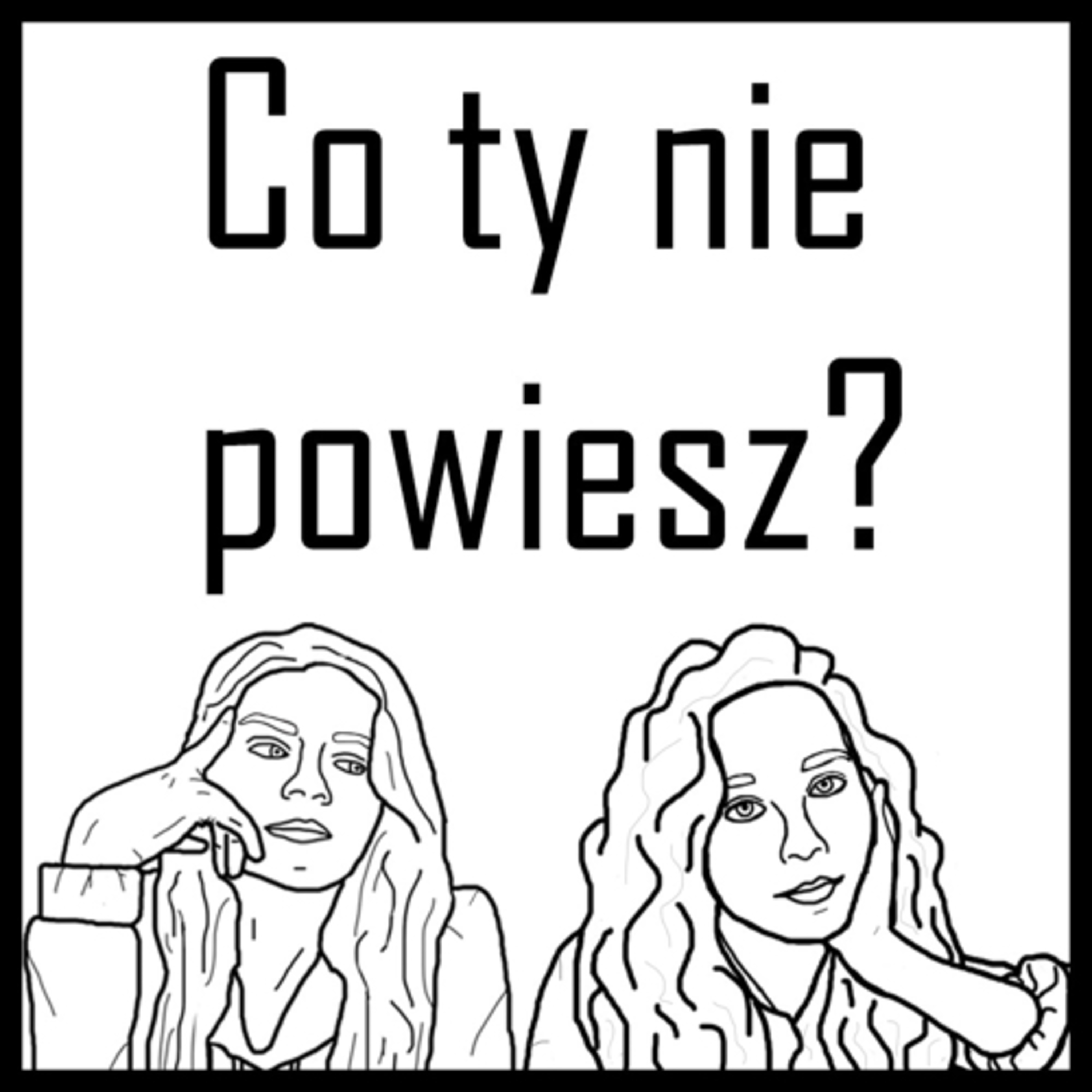 Co ty nie powiesz? 