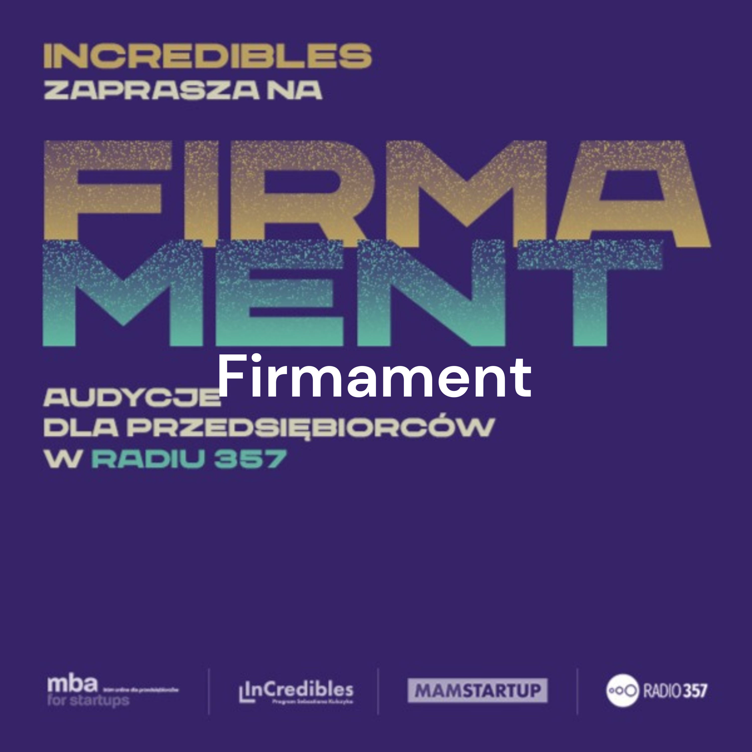 Firmament – wspólny projekt programu InCredibles Sebastiana Kulczyka i Radia 357