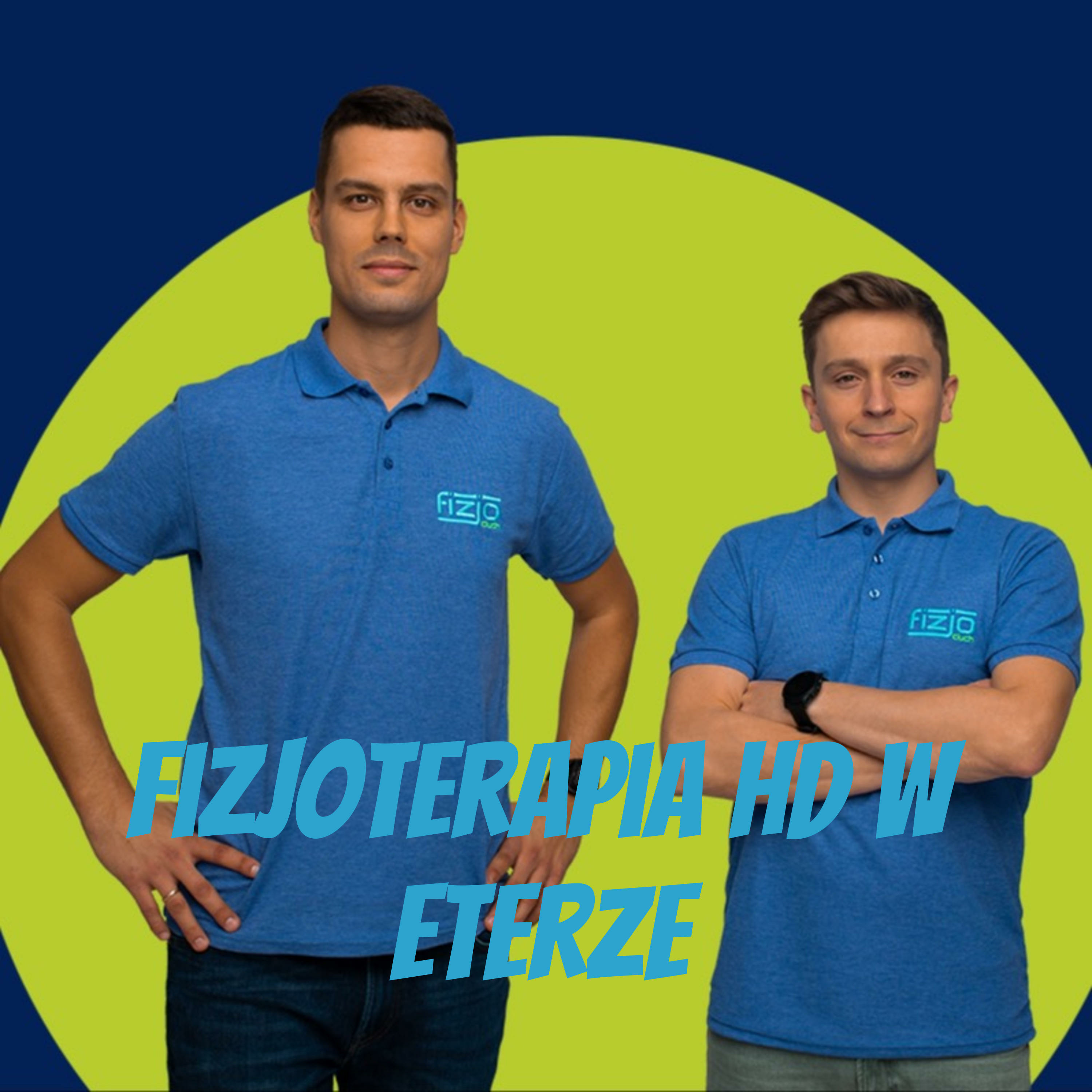FizjoTerapia HD w Eterze 