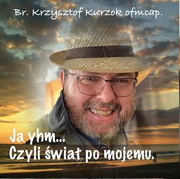 „Ja yhm” – the world as I see it