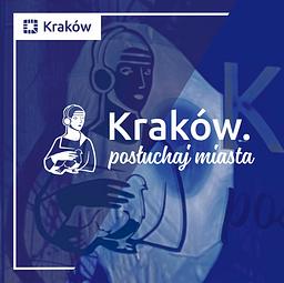Kraków. Posłuchaj miasta