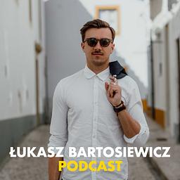 Łukasz Bartosiewicz Podcast
