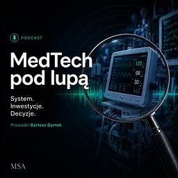 MedTech pod lupą