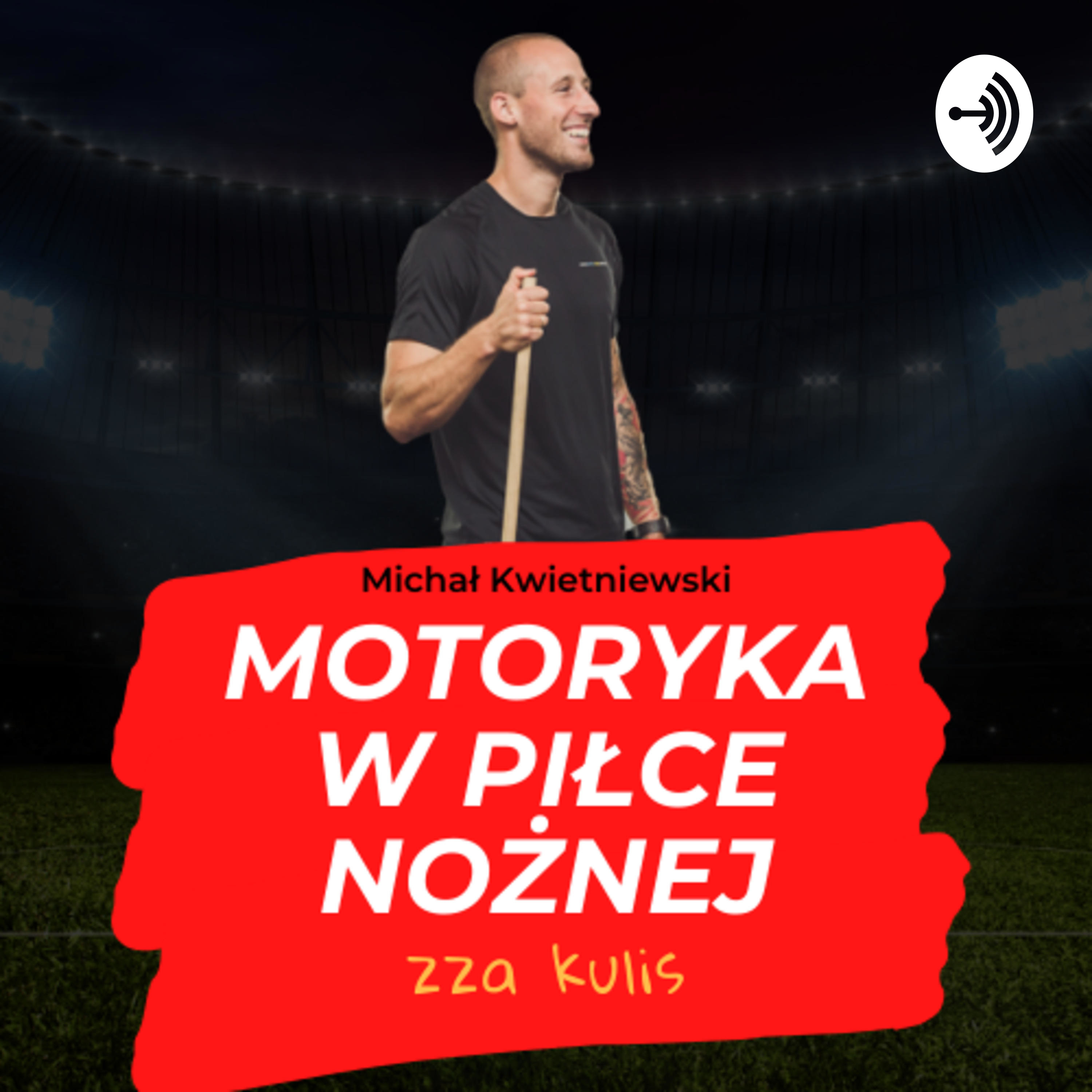 Motoryka w piłce nożnej - zza kulis
