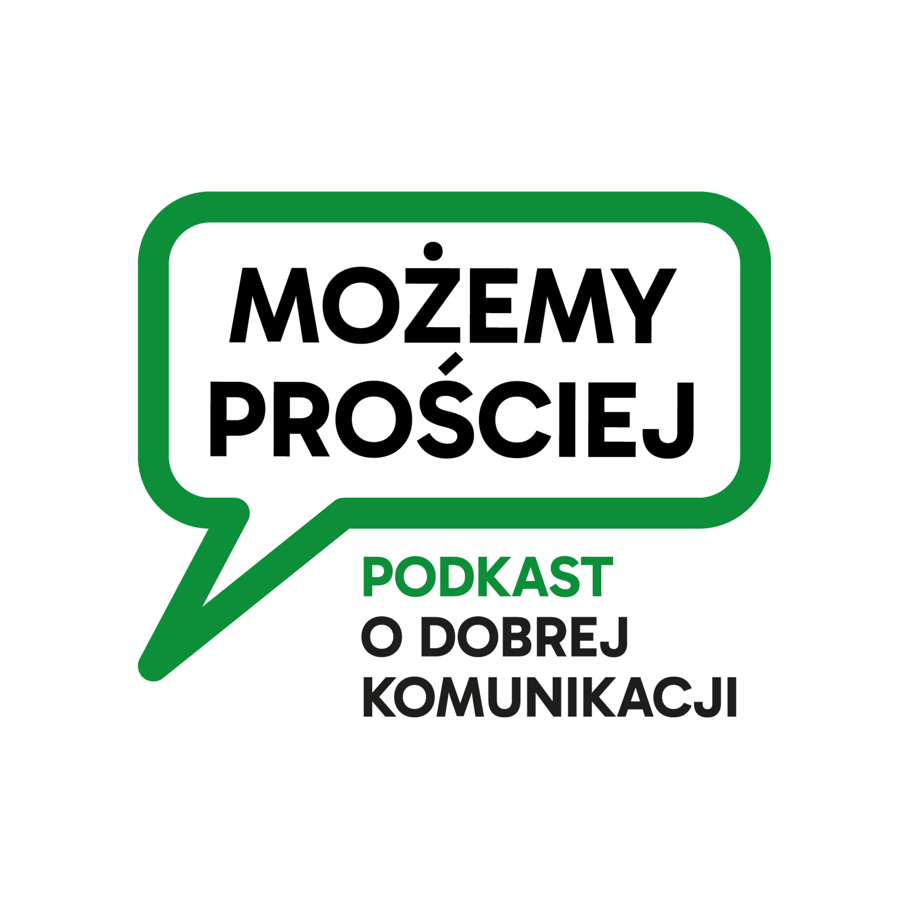 Możemy prościej. Podkast o dobrej komunikacji