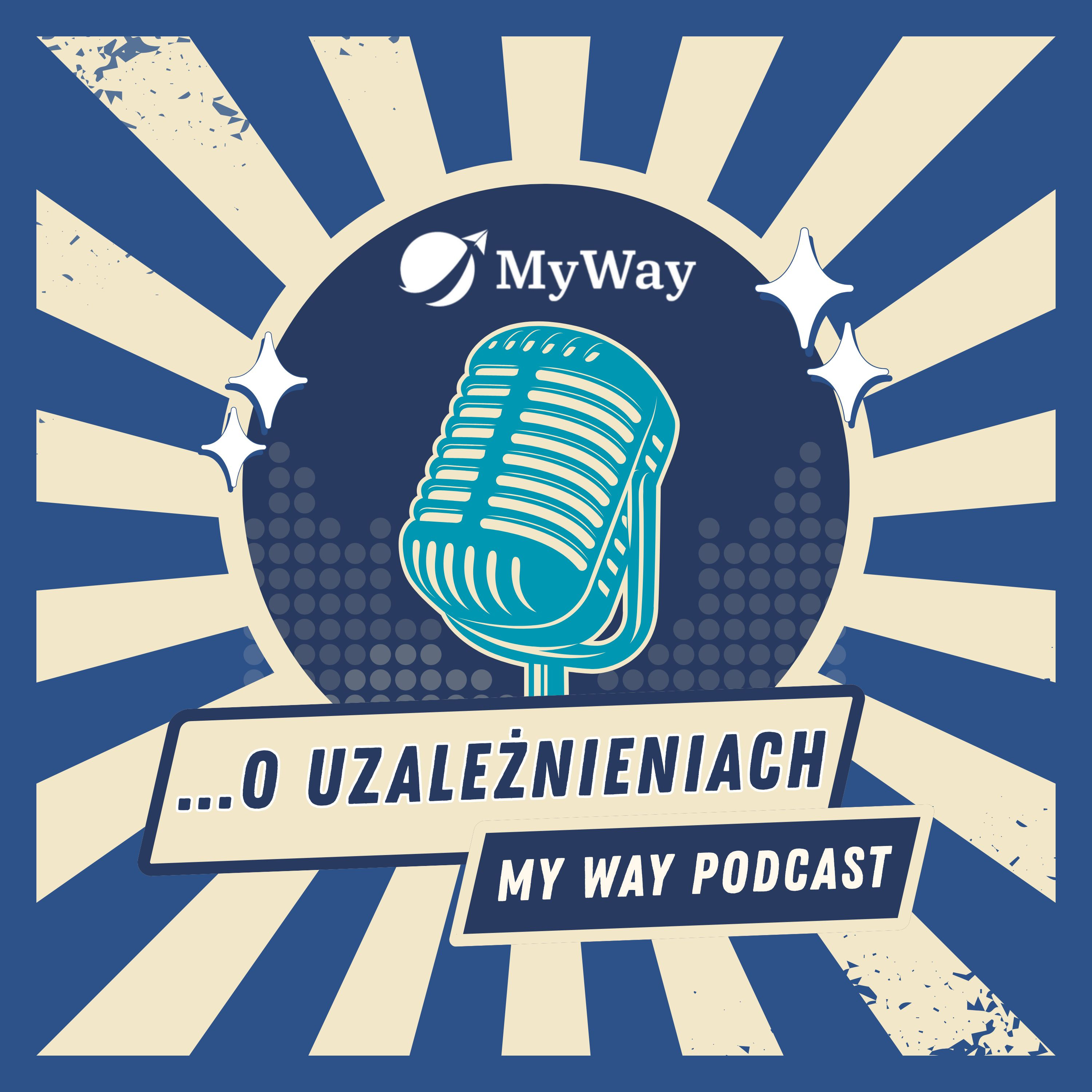 My Way … o uzależnieniach