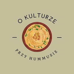 O Kulturze Przy Hummusie