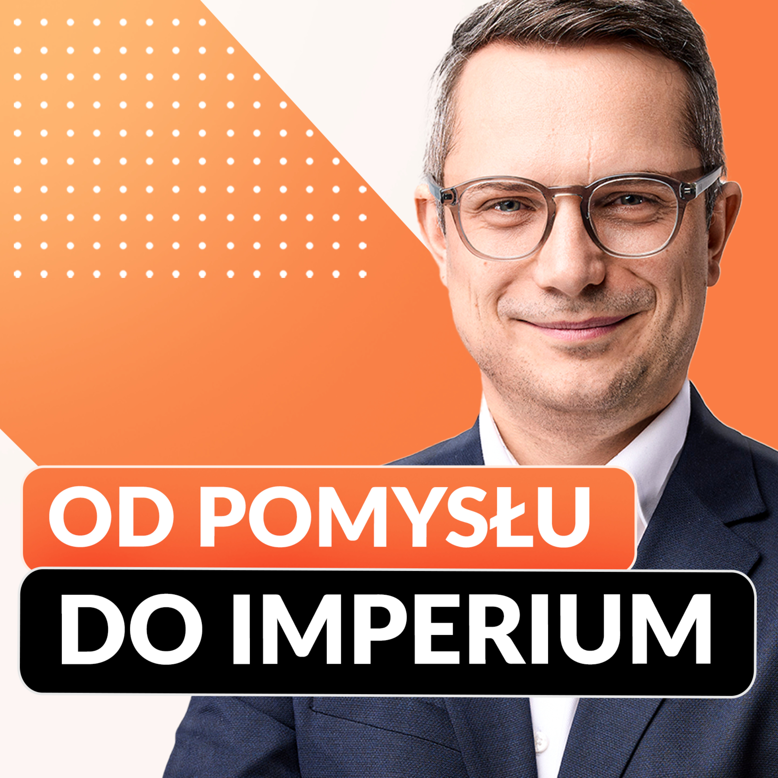Od Pomysłu do Imperium