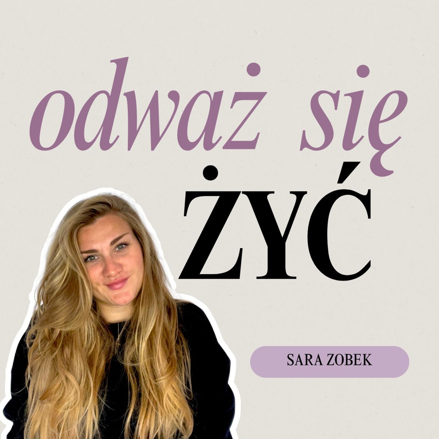 Odważ się żyć