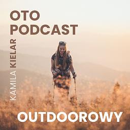 Oto Podcast Outdoorowy