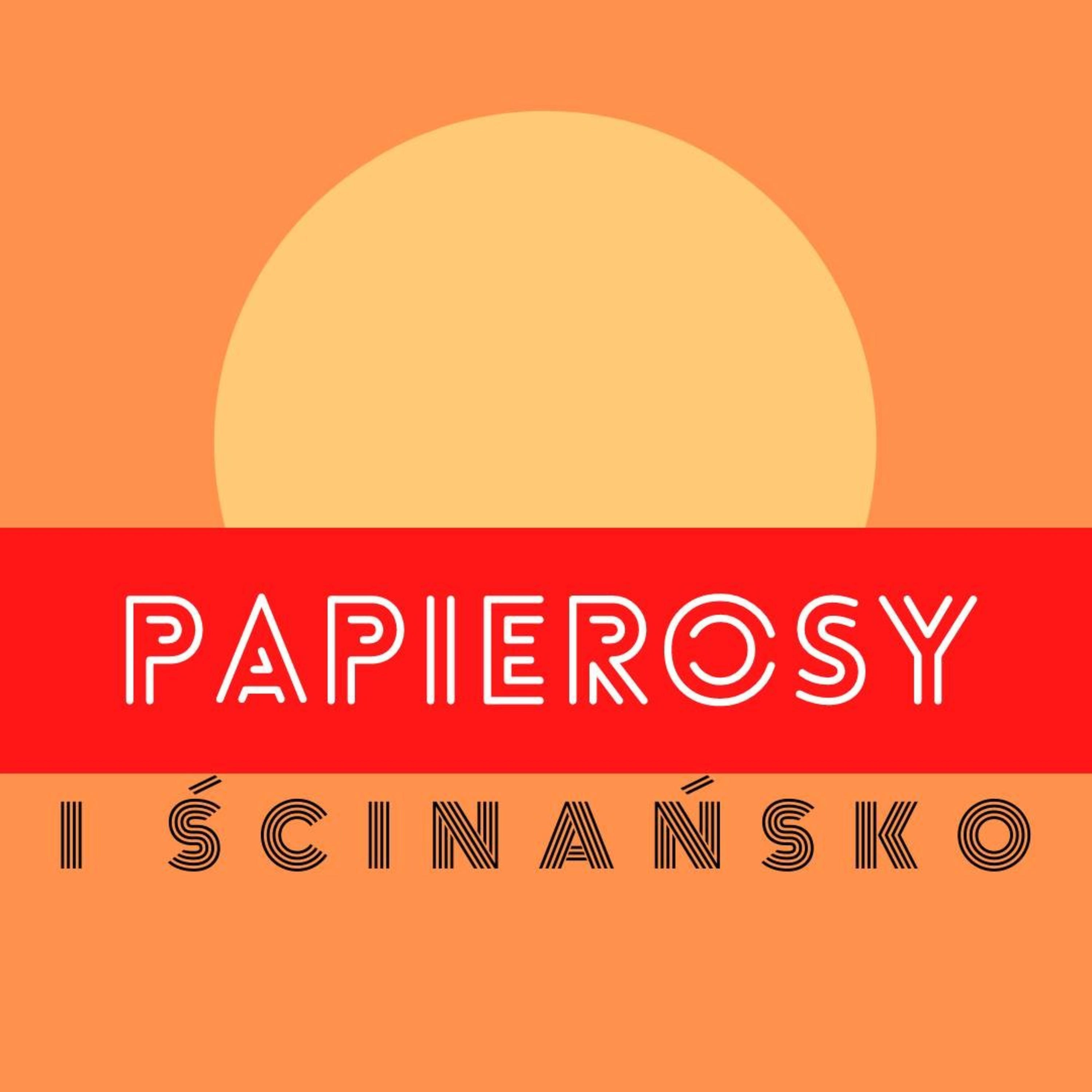 Papierosy i Ścinańsko