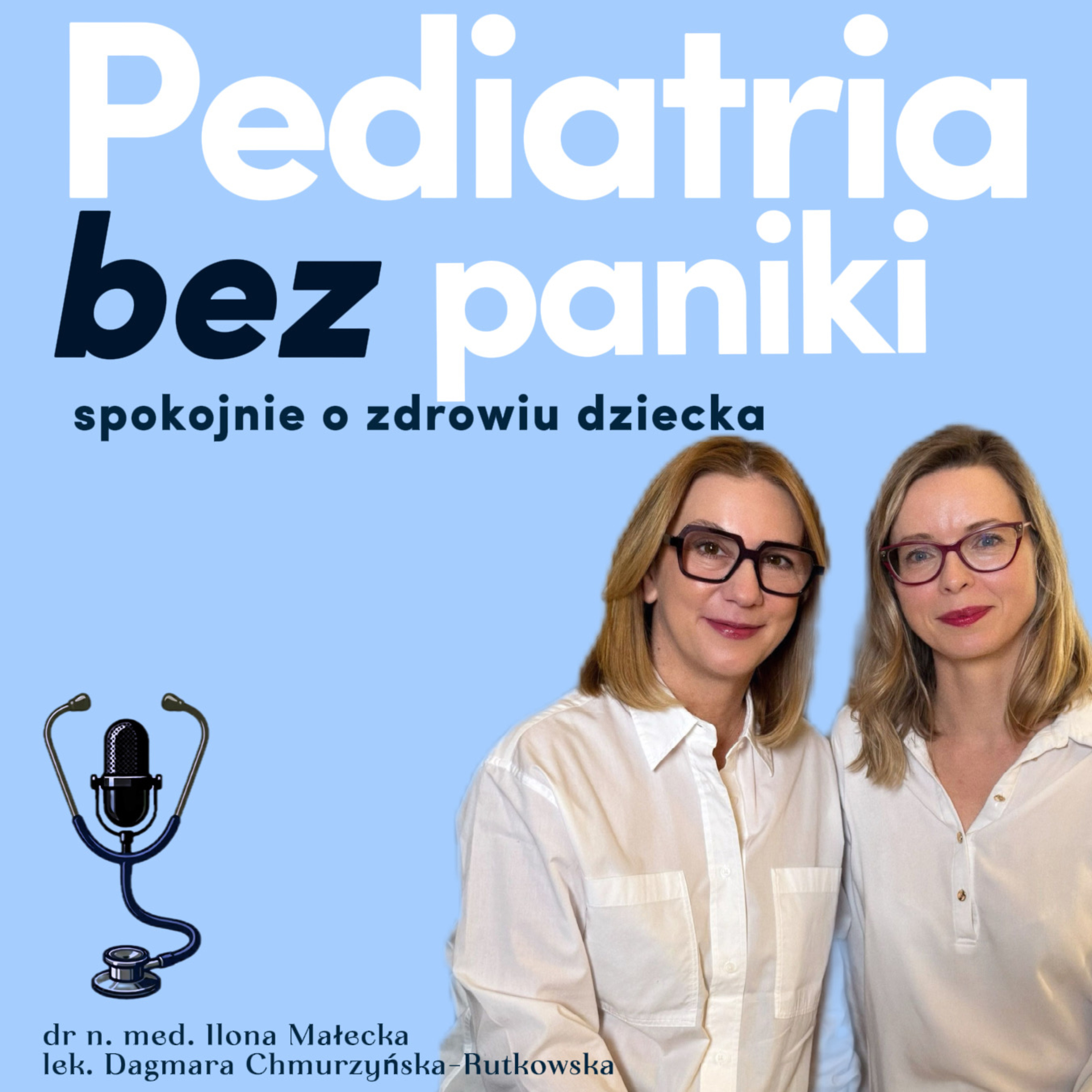 Pediatria bez paniki. Spokojnie o zdrowiu dziecka.
