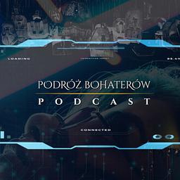 Podróż Bohaterów Podcast