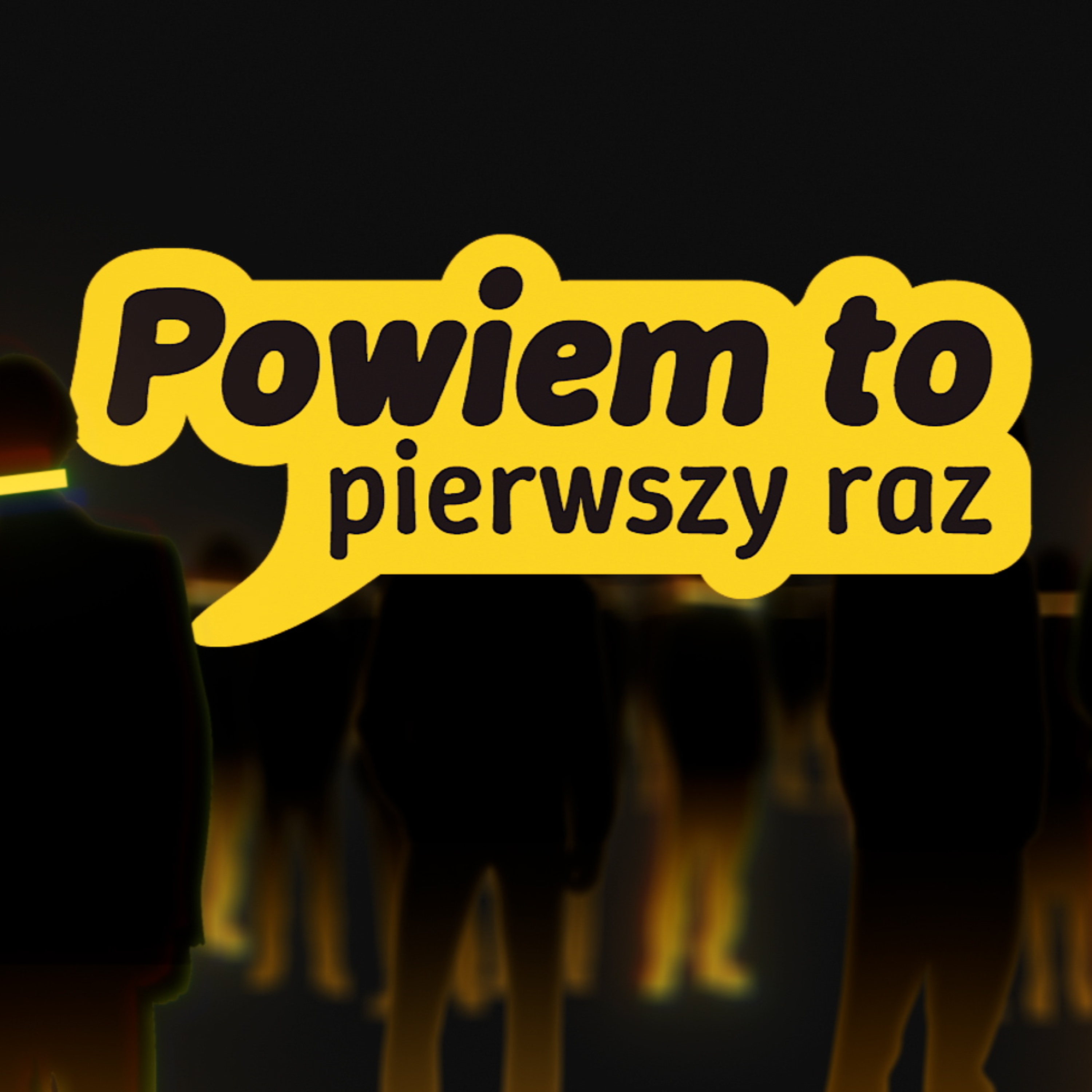 Powiem to pierwszy raz