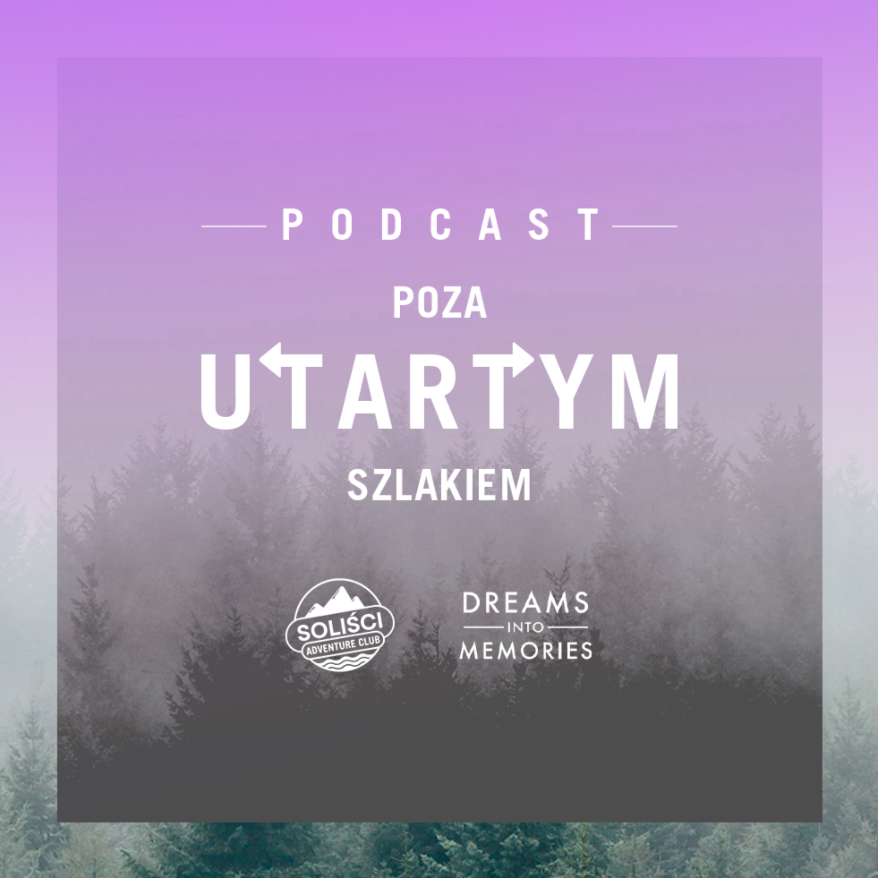 Poza Utartym Szlakiem by Soliści Adventure Club