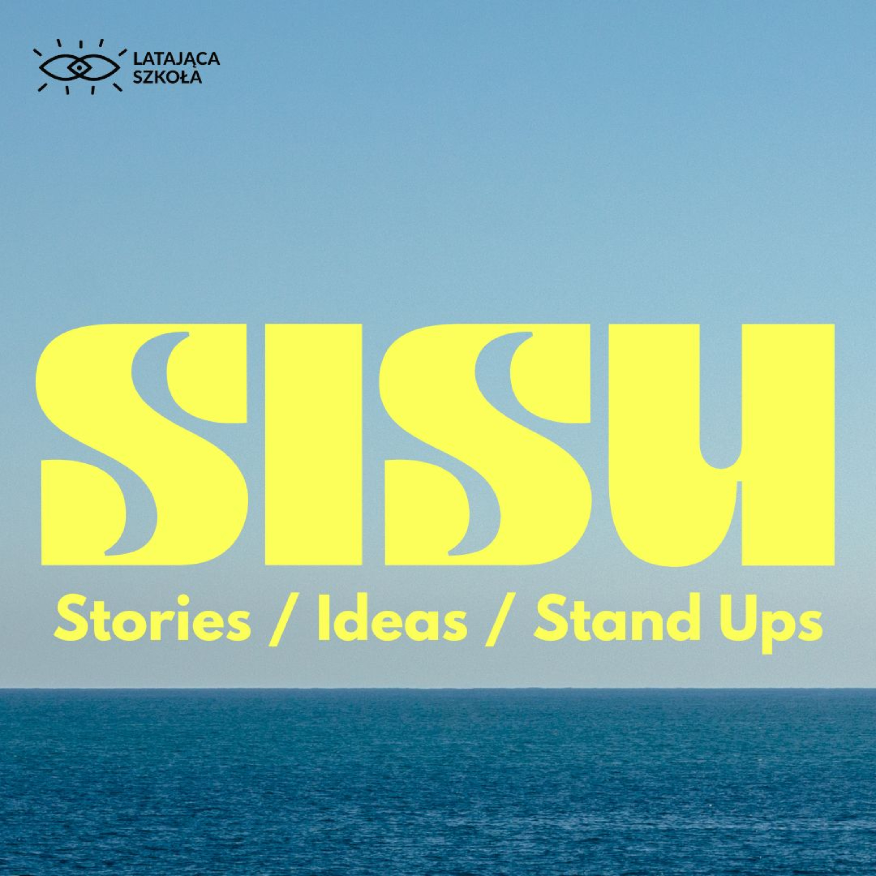SISU Stories / Ideas / Stand Ups