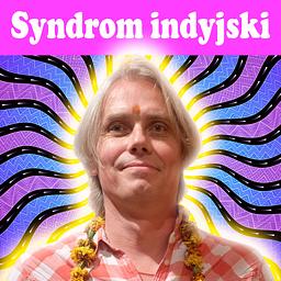 Syndrom indyjski. Podcast