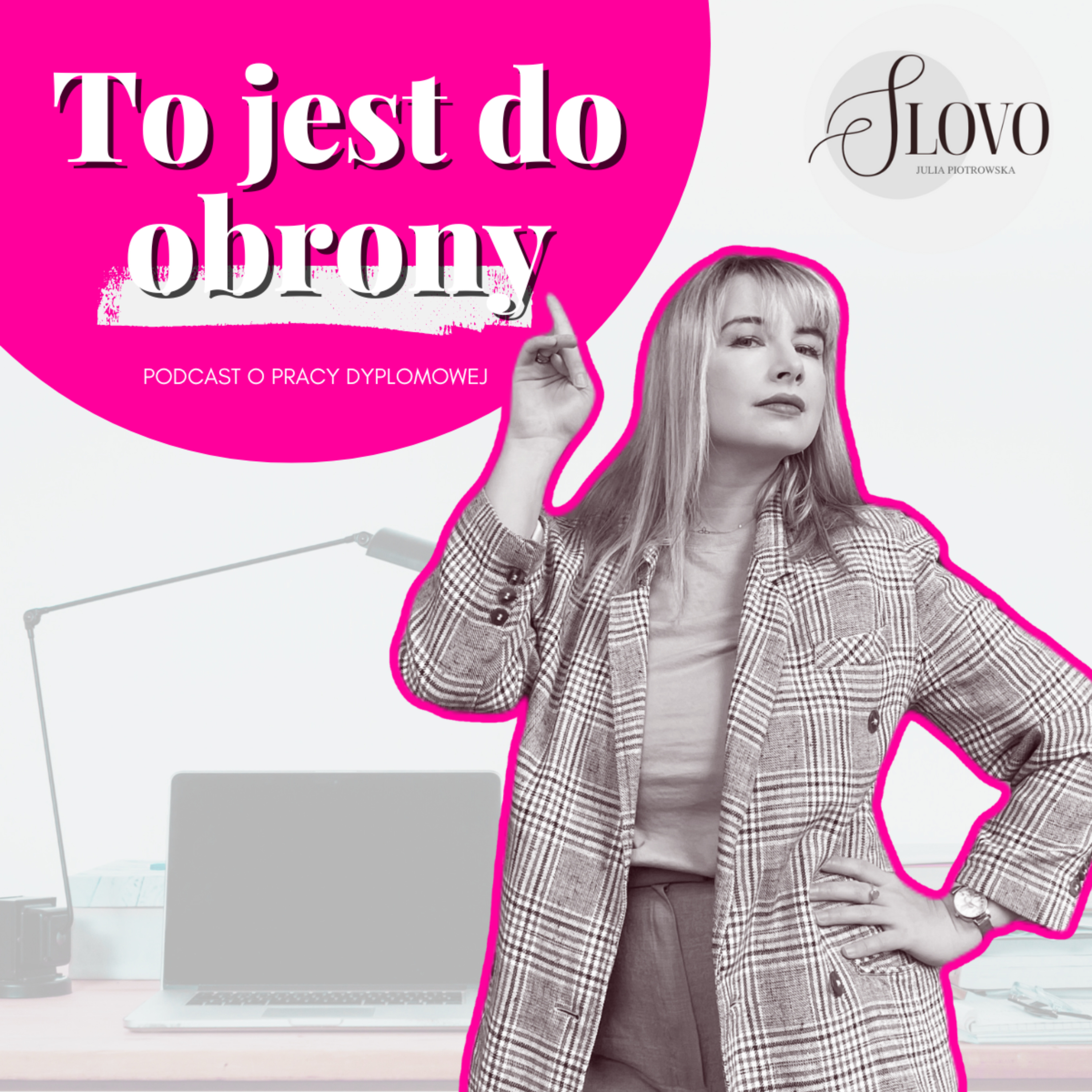TO JEST DO OBRONY: podcast o pracy dyplomowej