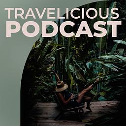 Travelicious Podcast