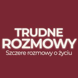 Trudne Rozmowy