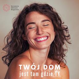 Twój dom jest tam gdzie Ty