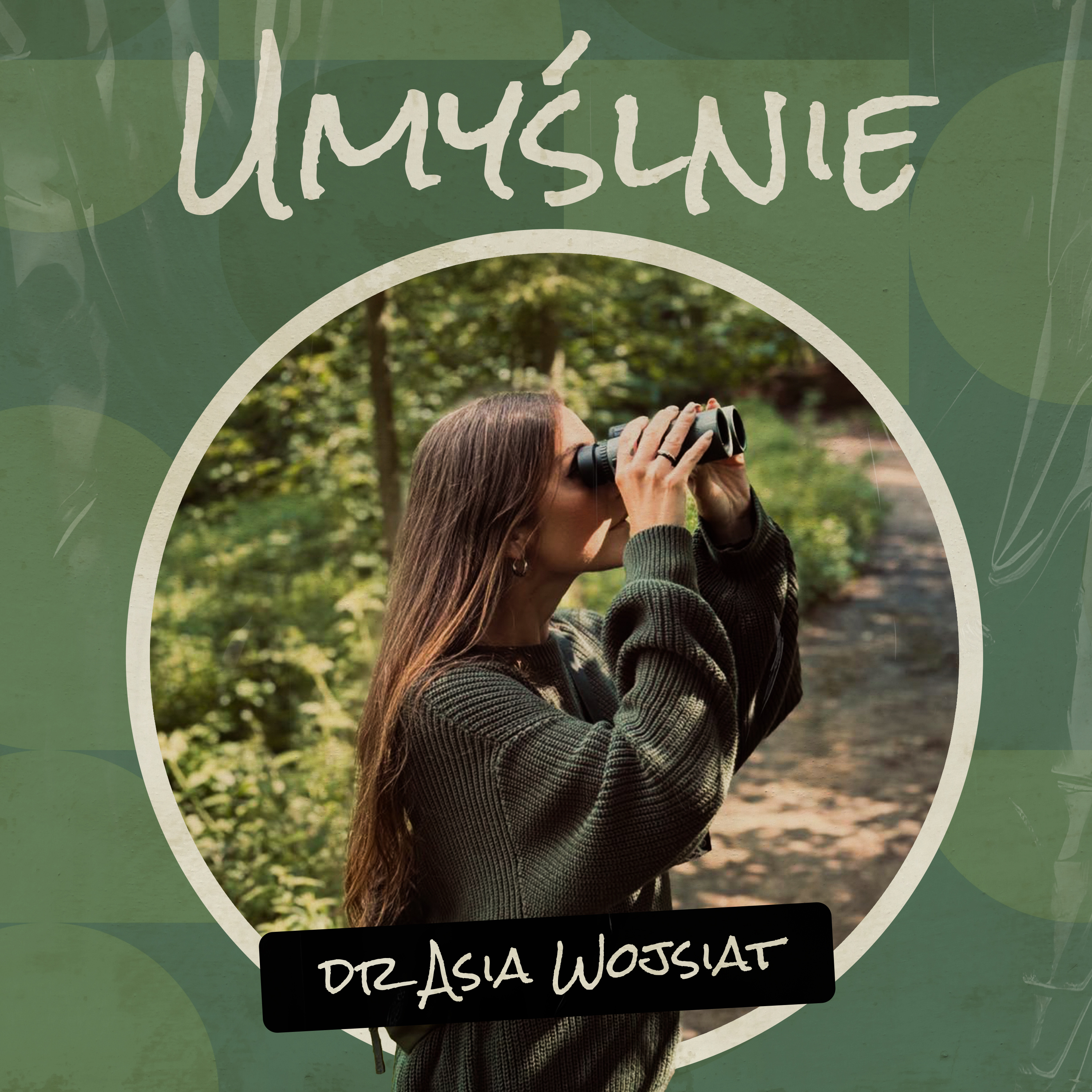 Umyślnie - dr Asia Wojsiat