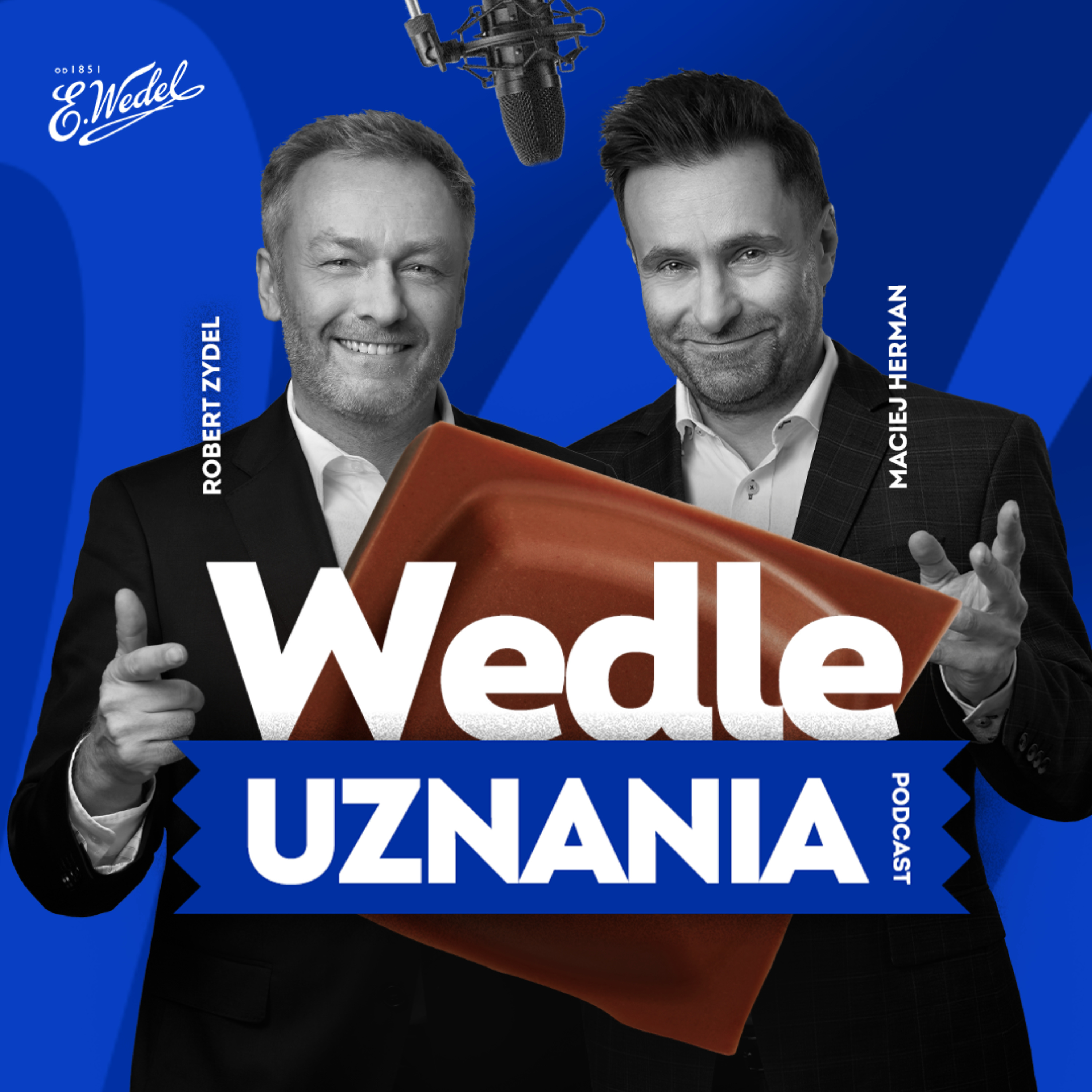 Wedle Uznania – podcast marki E.Wedel tworzony z przyjemnością