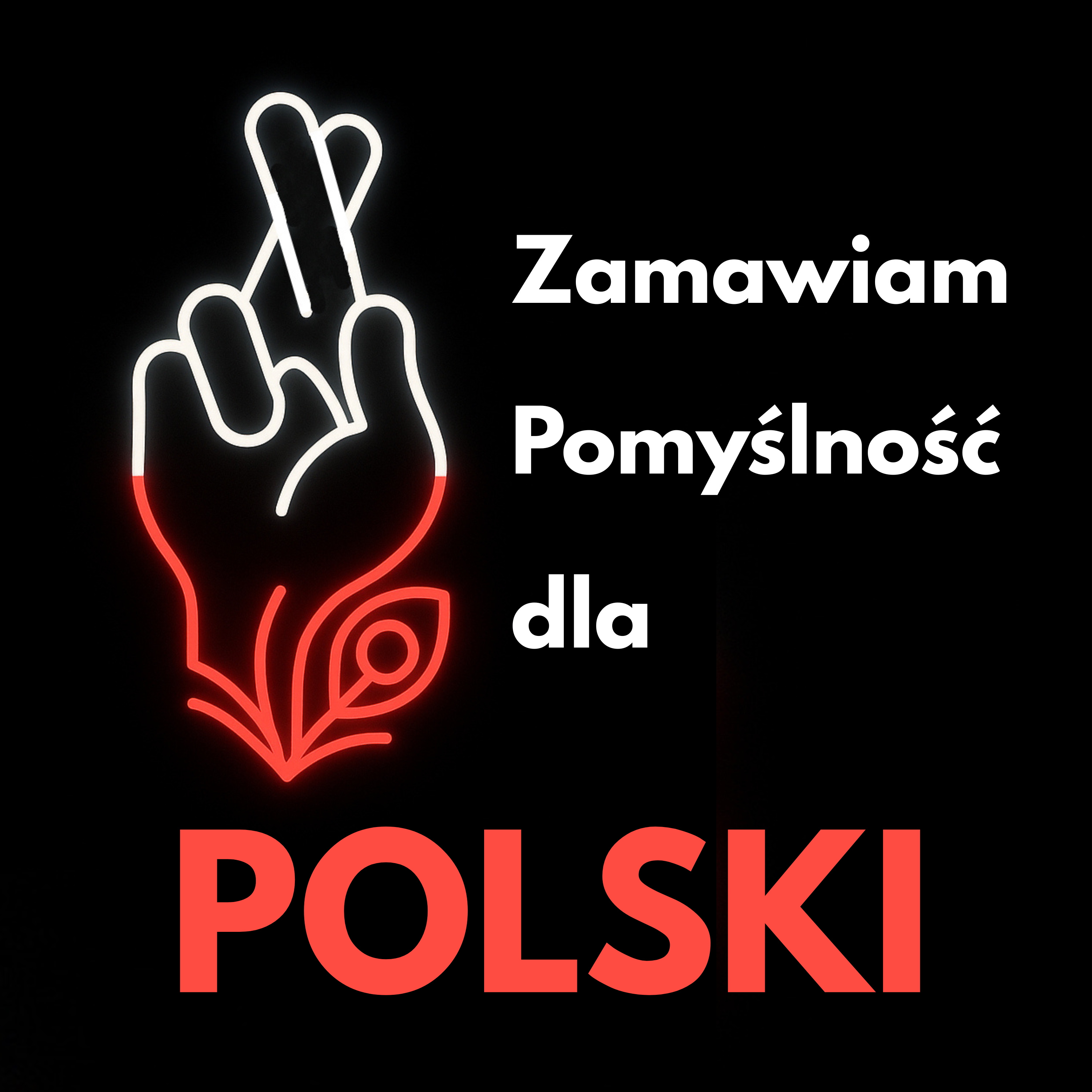 Zamawiam Pomyślność dla Polski