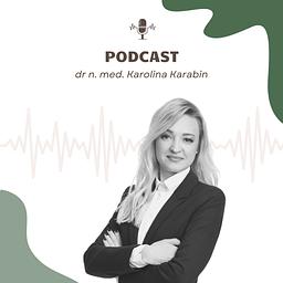 O długim życiu w zdrowiu z dr n. med. Karoliną Karabin