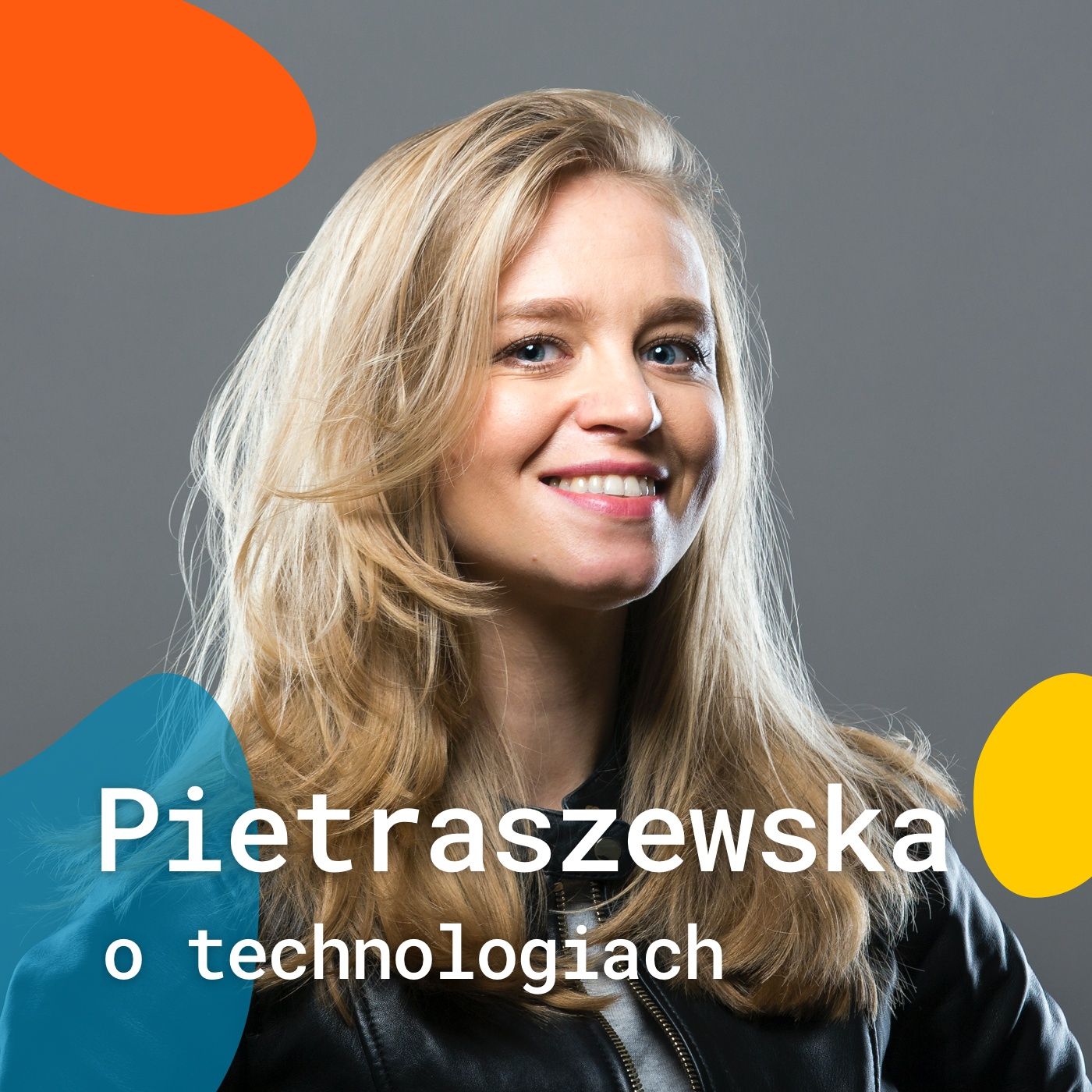 #WylogujSię - czyli Pietraszewska o technologiach