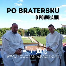 Po bratersku o powołaniu