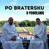 Po bratersku o powołaniu