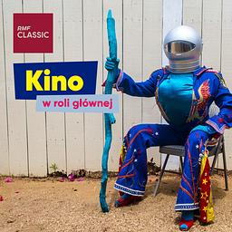 Kino w roli głównej w RMF Classic