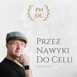 Przez Nawyki Do Celu