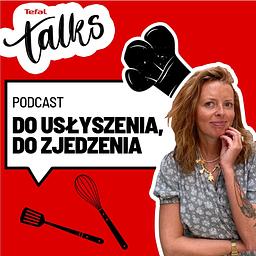 Do usłyszenia, do zjedzenia