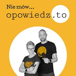 Opowiedz.to | Dla tych, którzy mówią do ludzi