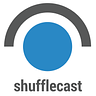 Shufflecast